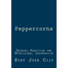 Peppercorns: Growing Practices and Nutritional Information