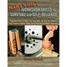 Makeshift Workshop Skills for Survival and Self-Reliance: Expedient Ways to Make Your Own Tools, Do Your Own Repairs, and Construct Useful Things Out