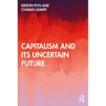 Capitalism and Its Uncertain Future
