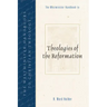 The Westminster Handbook to Theologies of the Reformation