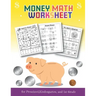 Money Math Worksheet for Preschool, Kindergarten and 1st grade: Over 20 Fun Designs For Boys And Girls - Fun Educational Worksheets Practice Sheets fo