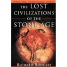 The Lost Civilizations of the Stone Age