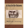 In Search of the Unknown