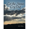 Let the Stones Cry Out