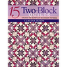 15 Two-Block Quilts