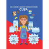 Ms. Whisk's Magic Through Food: Cuba