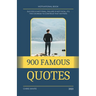 900 Famous Quotes