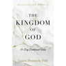 Discover and Abide in the Kingdom of God: 31-Day Devotional Series