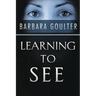 Learning to See