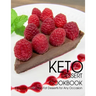 Keto Dessert Cookbook: 300+ Low-Carb, High-Fat Desserts for Any Occasion