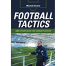 Football Tactics and Strategies For Senior Players