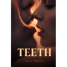 Teeth