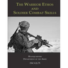 The Warrior Ethos and Soldier Combat Skills: FM 3-21.75