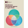 Mindfulness: Developing Agency in Urgent Times