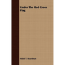 Under The Red Cross Flag