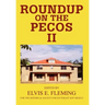 Roundup on the Pecos II