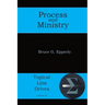 Process and Ministry