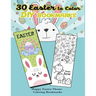 30 Easter to Color DIY Bookmarks: Happy Easter Theme Coloring Bookmarks