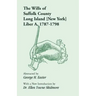 The Wills of Suffolk County, Long Island [New York], Liber A, 1787-1798