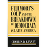 Fujimori's Coup and the Breakdown of Democracy in Latin America