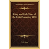 Fairy and Folk Tales of the Irish Peasantry 1890
