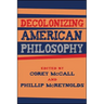 Decolonizing American Philosophy