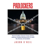 Padlockers: Novel Civilian Closure Corps (Ccc) Reduces Federal Bureaucracy to Limit the Slavery of Socialism