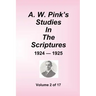 A.W. Pink's Studies In The Scriptures - 1924-25, Volume 2 of 17