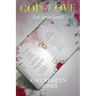 God Is Love: Let Love Lead