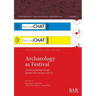 Archaeology as Festival: Virtual wanderings through festivalCHAT during Covid-19