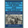The Seedtime, the Work, and the Harvest: New Perspectives on the Black Freedom Struggle in America