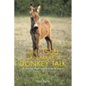 Only God Can Make a Donkey Talk