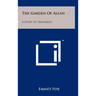 The Garden Of Allah: A Study In Treatment