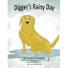 Digger's Rainy Day