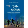 Spike and Friends