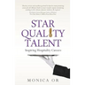 Star Quality Talent: Inspiring Hospitality Careers