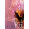 Dreamland: The Story of an Earth Angel