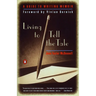 Living to Tell the Tale: A Guide to Writing Memoir