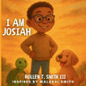 I AM Josiah