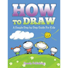 How To Draw: A Simple Step by Step Guide For Kids