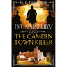 Dr. Spilsbury and the Camden Town Killer