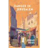 Danger in Jerusalem