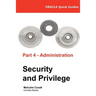 Oracle Quick Guides Part 4 - Administration: Security and Privilege