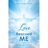 Love Rescued Me: King of Kings