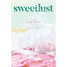 Sweetlust: Stories