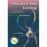 Theatre for Living: The Art and Science of Community-Based Dialogue