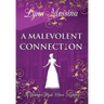 A Malevolent Connection