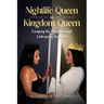 Nightlife Queen to Kingdom Queen: Escaping the Darkness and Embracing the Light