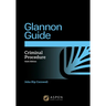The Glannon Guide to Criminal Procedure: Learning Criminal Procedure Through Multiple Choice Questions and Analysis