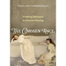 The Chosen Race: Troubling Whiteness in Victorian Painting